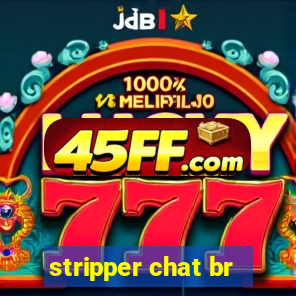 stripper chat br